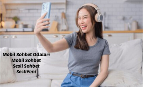 Sesli Mobil Sohbet Odaları
